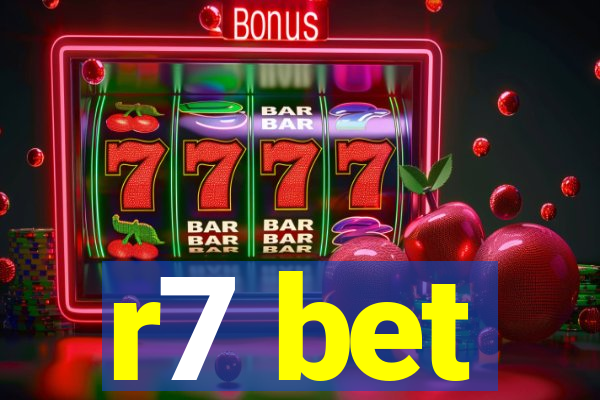 r7 bet